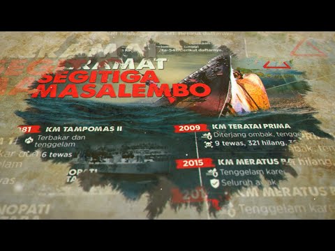 SEGITIGA MASALEMBO // 5 PERAIRAN PALING ANGKER DI INDONESIA