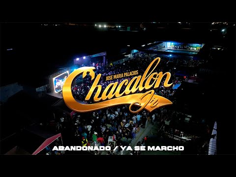 Chacalon Jr - Abandonado / Ya se Marcho - Rumba en Venecıa 2025