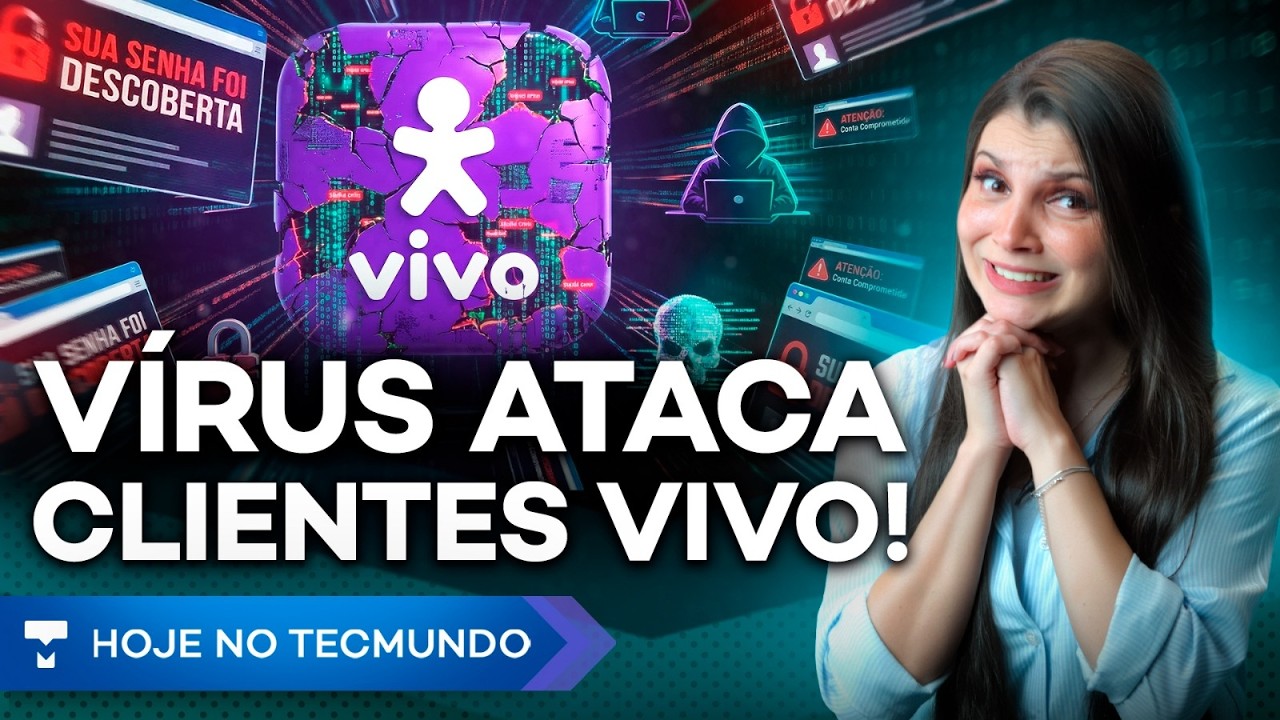 VÍRUS ROUBA SENHAS DE CLIENTES VIVO! MOTOROLA ALERTA TARIFA, VORCARO E STREAMING, SAMSUNG E TCL E +