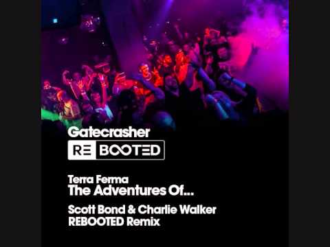 Terra Ferma - The Adventures Of .. Scott Bond & Charlie Walker Remix ASOT 702 Gatecrasher REBOOTED