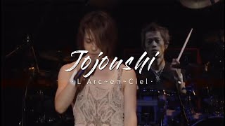 叙情詩 (Jojoushi) Tự Tình Thư - L&#39;Arc~en~Ciel [Lyrics &amp; Vietsub]