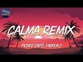 🎵 Reggaeton || Pedro Capó & Farruko - Calma Remix ||J. Balvin, Maria Becerra, Ryan Castro (Mix)