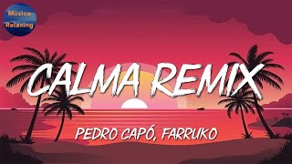 🎵 Reggaeton || Pedro Capó &amp; Farruko - Calma Remix ||J. Balvin, Maria Becerra, Ryan Castro (Mix)