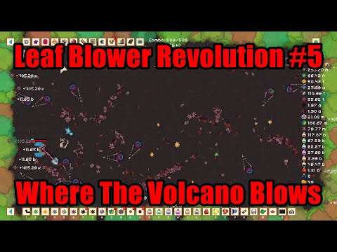 Leaf Blower Revolution #5 - Where The Volcano Blows