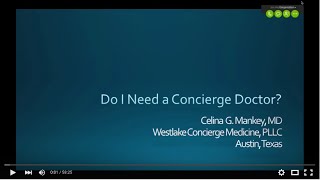 Do you need a concierge doctor? with Dr. Mankey
