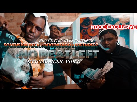 SouthSide Rich x DooDat600 x FoeThreez - No Beat Left (Official Music Video) #ShotBy @IGOBYKDOT