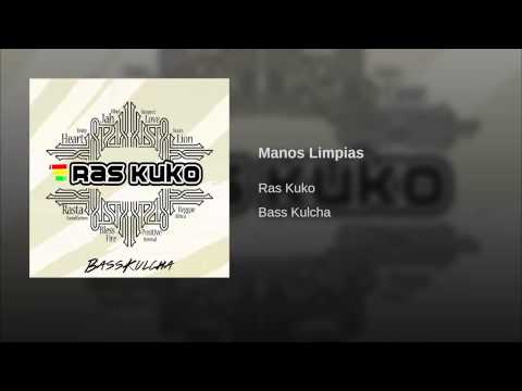 Manos limpias - Bass Kulcha - Ras Kuko