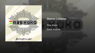 Manos limpias - Bass Kulcha - Ras Kuko