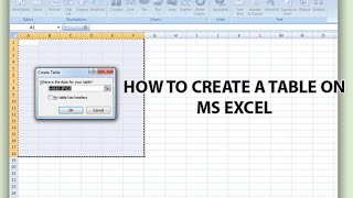 HOW TO CREATE A TABLE ON MS EXCEL