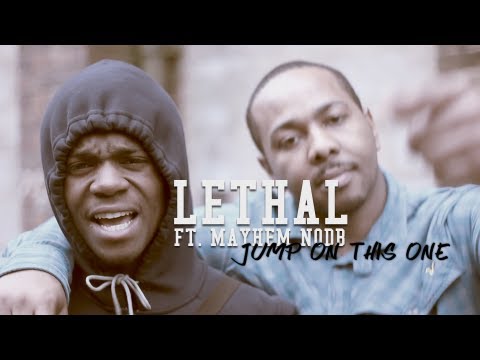 Lethal ft. Mayhem NODB - Jump On This One (Official Video) Shot by @LeonMotion21
