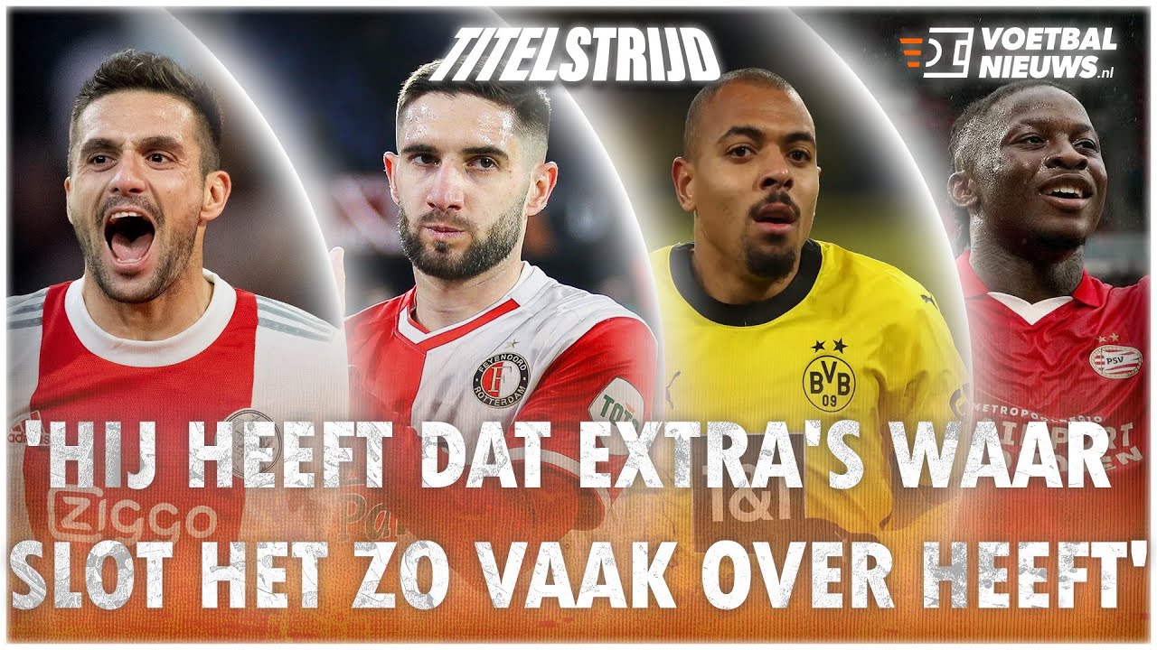 Thumbnail for article: TITELSTRIJD: Dortmund-waarschuwing voor PSV, armoedig Ajax en chaos op de flanken