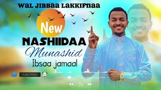 Download lagu Naahiidaa Bareeddu Munshid Ibsaa Jamaal mp3 Download lagu Naahiidaa Bareeddu Munshid Ibsaa Jamaal mp3