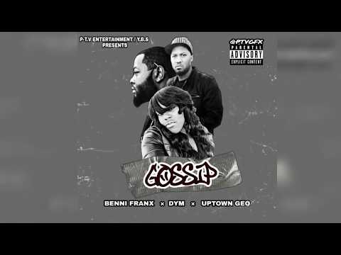 Gossip - Benni Franx, DYM & Uptown Geo