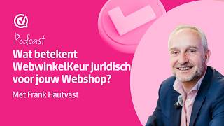 WebwinkelKeur – Wat betekent WebwinkelKeur juridisch voor jouw webshop