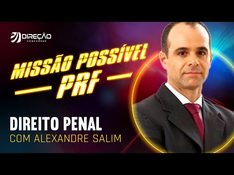 Missão Possível PRF: Direito Penal - Aula 1