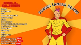 Download lagu Sukses Lancar Rejeki Full Album (Maling, Ke Pasar, Cantik Tapi Bau dll) mp3