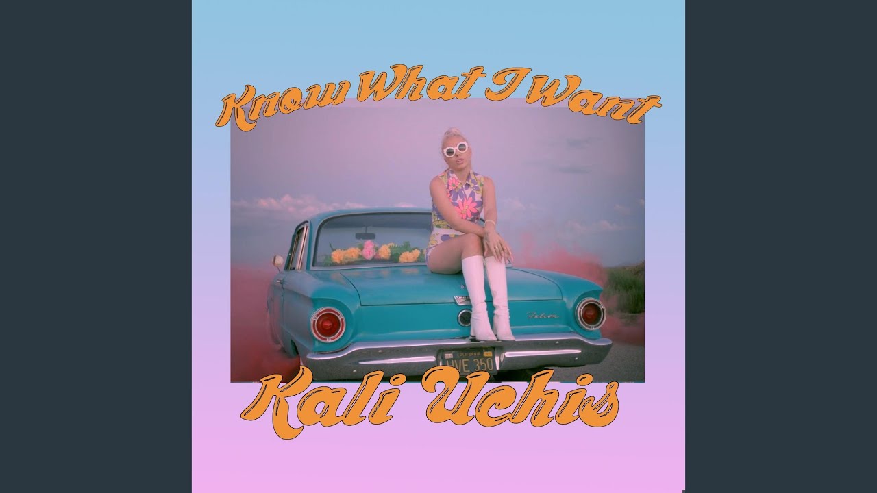 Kali Uchis — Know What I Want