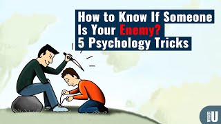 How to Know If Someone Is Your Enemy?