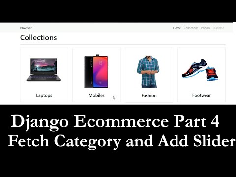Django Ecommerce Part 4 | Fetch category and display images from database | Add Slider