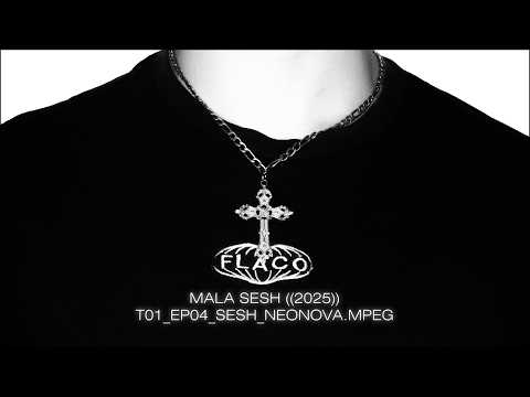 NEONOVA: MALA SESH #4