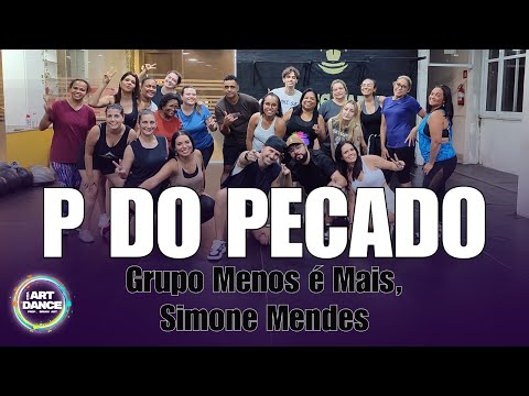 P do Pecado - Grupo Menos é Mais, Simone Mendes l Cia Art Dance(Coreografia)