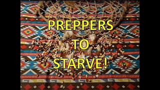 Preppers to Starve