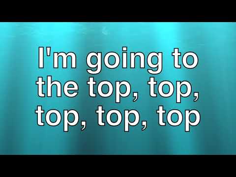 I'm going to the Top
