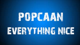 popcaan- everything nice