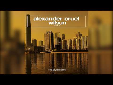 Alexander Cruel & Wilsun - La Vela