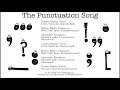 The Punctuation Song The Punctuation Song