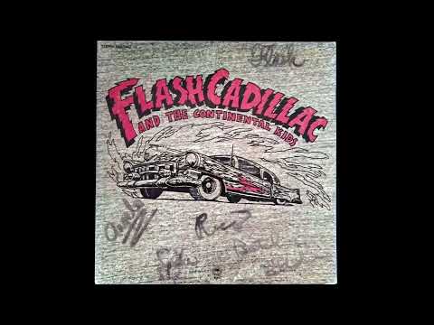 Flash Cadillac - Flash Cadillac and the Continental Kids (1972)(Remastered from OG vinyl)(HD Audio)