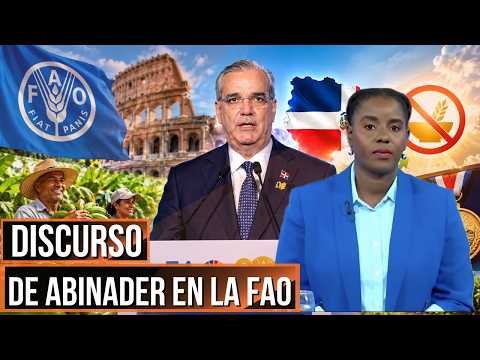 Abinader highlights Dominican Republic's removal from FAO ...