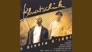 A bissle traurig sei