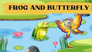 Frog and A Butterfly (kids' books read aloud) | Story for Kids
