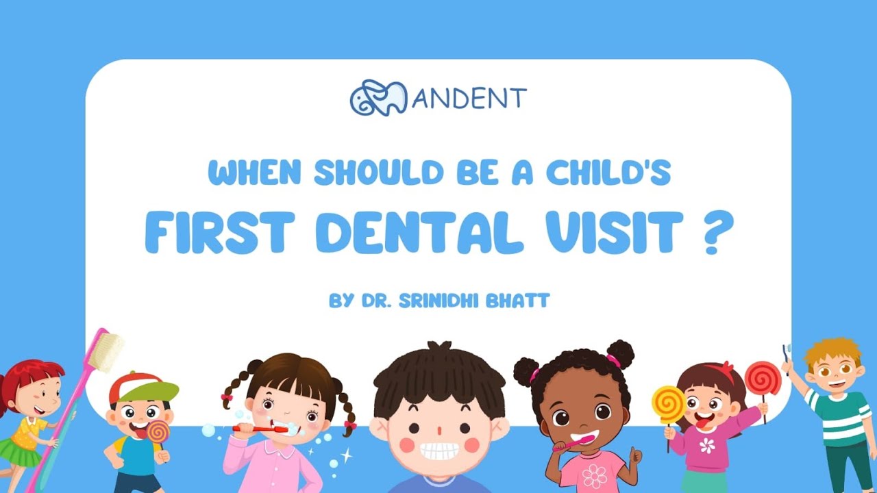 When Should Be A Child's First Dental Visit?