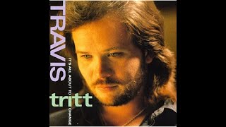 Nothing Short Of Dying~Travis Tritt