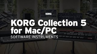 Video thumbnail for KORG Collection 5 - The software collection for the ages now with three legendary instruments added. by Korg