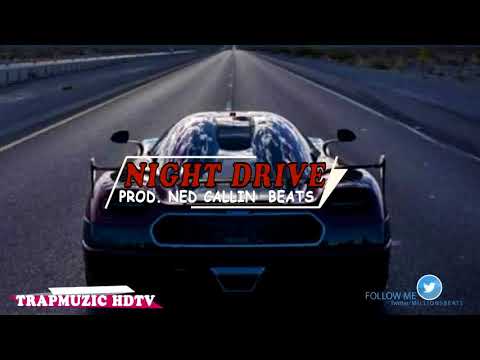 "NIGHT DRIVE" Instru Rap Chill 2017 _ Dope-Conscient Instrumental Rap   (Prod. NED CALLIN BEATS)