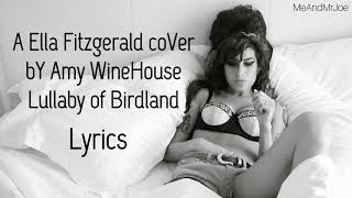 Amy Winehouse - A Ella Fitzgerald coVer - Lullaby of Birdland  / live \ • lyrics | MeAndMrJoe