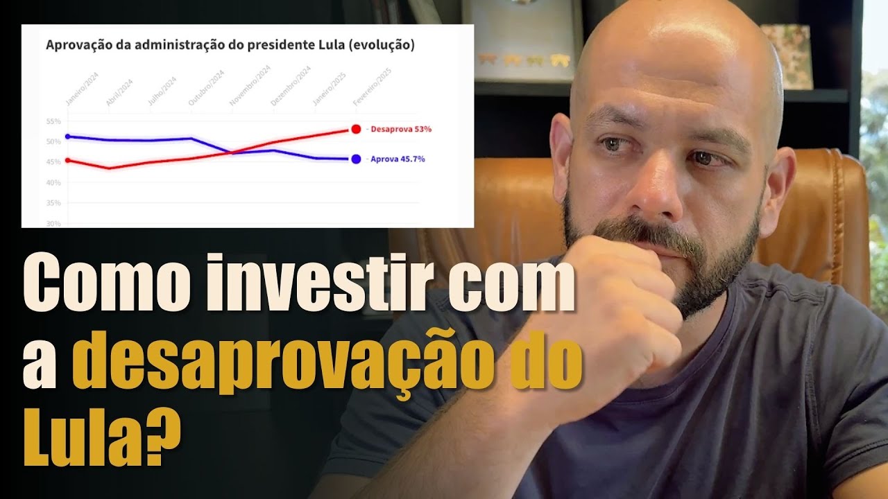 Desaprovação do LULA! Como investir para tirar proveito?
