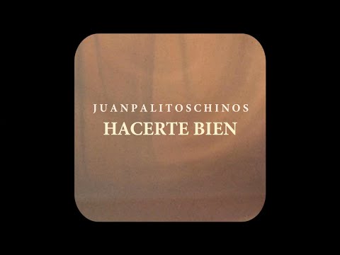 Juanpalitoschinos - Hacerte Bien (Official Video)