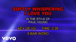 Paul Young - Softly Whispering I Love You (Karaoke)
