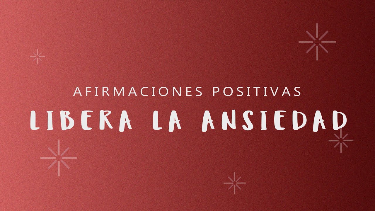 LIBERA LA ANSIEDAD: Afirmaciones Positivas Mientras Duermes para Soltar el Estrés y la Ansiedad