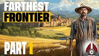 Farthest Frontier 1.0 | Sponsored By Crate Entertainment | Part 1
