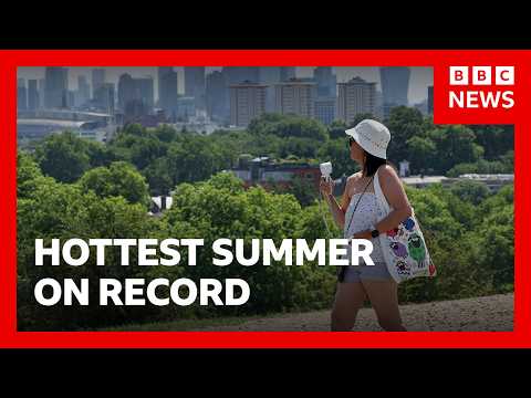 Summer 2026 was UK's hottest on record, says Met Office | BBC News