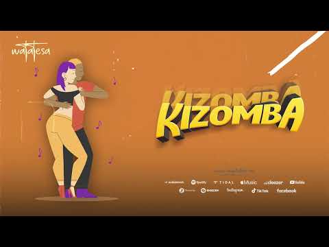Watatesa - Kizomba Audio