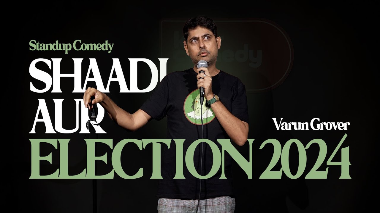 Miniature de la vidéo Shaadi aur Election 2024 - Standup Comedy by Varun Grover du film Shaadi aur Election