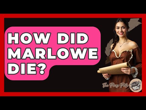 How Did Marlowe Die? - The Prose Path