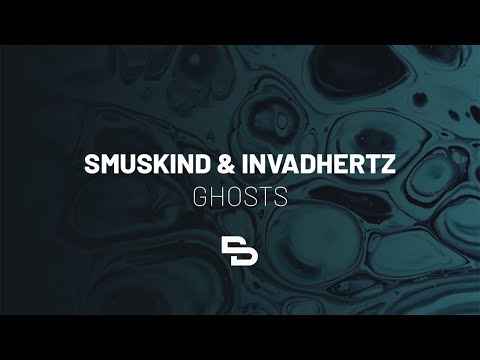 Smuskind & Invadhertz - Ghosts