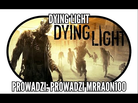 Zagrajmy w Dying Light #22 (PS4) "Ostateczne starcie (KONIEC)"